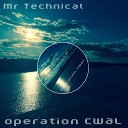 Mr Technical - Operation Cwal Original Mix