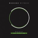 Weekend Witness - Give It Up Original Mix