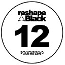 Sauvage Back - Give Me Love Original Mix
