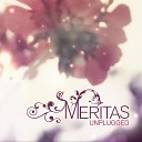Meritas - Sami Na Ulici Unplugged