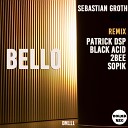 Sebastian Groth - Bello (2Bee Remix)