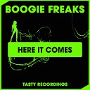Boogie Freaks - Here It Comes Original Mix
