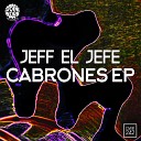 Jeff El Jefe - La Escalera Original Mix