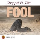 Chappell feat Tillia - Fool Original Mix