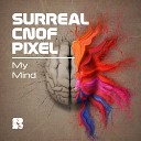 Surreal Cnof - My Mind Original Mix