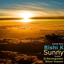 Rishi K - Sunny Q Narongwate Remix
