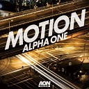 Alpha One - Motion Original Mix
