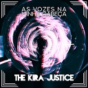 The Kira Justice - Finjo Que Eu Sou Normal