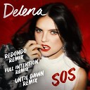 Delena feat Redondo - SOS Redondo Remix Full