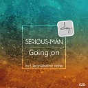 Serious Man - Going On Original Mix
