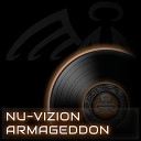 Nu Vizion - Armageddon Original Mix