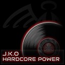 J K O - Hardcore Power Original Mix
