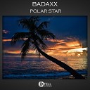 BadAxx - Polar Star Original Mix