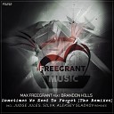 Max Freegrant feat Brandon Hills - Sometimes We Need To Forget Aleksey Sladkov Dub…