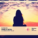Dunkan - Vanilla Body Original Mix