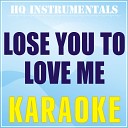 HQ INSTRUMENTALS - Lose You To Love Me Karaoke Instrumental Originally Performed by Selena…