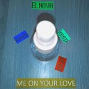 Elnova - Keep Me on Your Love