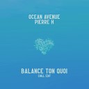 Ocean Avenue - Balance Ton Quoi Chill Edit