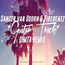 Sander van Doorn Firebeatz - Guitar Track Dimta Remix