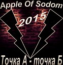 Apple Of Sodom - 03 Надо рискнуть 2015