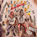 Deco Sdumane feat Dr Moruti - Monate Fela Original