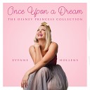 Evynne Hollens - A Dream Is a Wish Your Heart Makes
