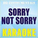 HQ INSTRUMENTALS - Sorry Not Sorry (Karaoke Instrumental) [Originally Performed by Demi Lovato]