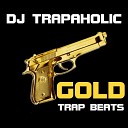 DJ Trapaholic - War Instrumental