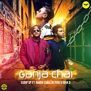 Sudip SP feat Nabin Saha DJ RI8 Man D - Ganja Chai