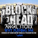 Angel Stoxx - Why Pushing Me Original Mix