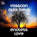 Vasscon Alex Melis - Endless Love Original Mix