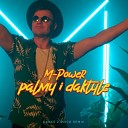 M Power - Palmy i daktyle Dance 2 Disco Remix