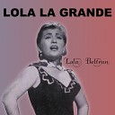 Lola Beltran - A Punto de Llorar