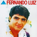 Fernando Luiz - Nosso Amor N o Se Acabou