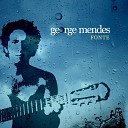 George Mendes - Rua do Porto Dourado