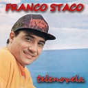 Franco Staco - Tu si a mia