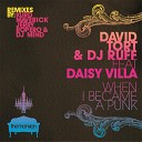 David Tort Dj Ruff feat Daisy Villa - When I Became a Punk Mix