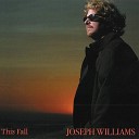 Joseph Williams - Dirty Little War