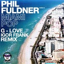 Phil Fuldner - Miami Pop Radio Pop