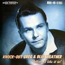 Knock Out Greg Blue Weather feat Anders Lew n - Big Daddy s Slow Walk