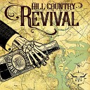 Hill Country Revival - Whiskey Runnin