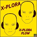 X Plora - Flow Club Mix