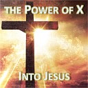 The Power Of X - Sing Hallelujah