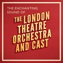 London Theatre Orchestra Cast - Life Upon the Wicked Stage
