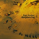 Ragz Nordset - You Started It All Original Mix