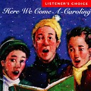 Listener s Choice - Angels We Have Heard on High Hark The Herald Angels…