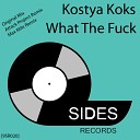 Kosty Koks - What The Fuck
