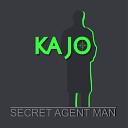 Ka Jo - Secret Agent Man