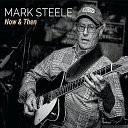 Mark Steele - Me Myself and I