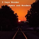 9 Days Wonder - Rhyme and Reason